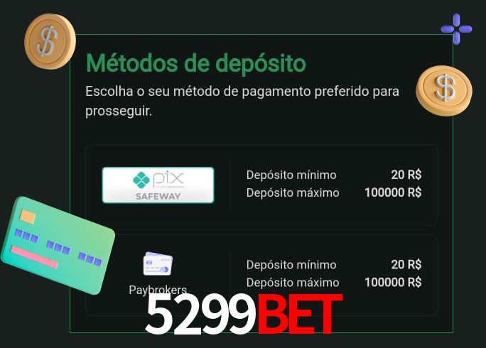 O cassino 5299Bet oferece uma grande variedade de métodos de pagamento