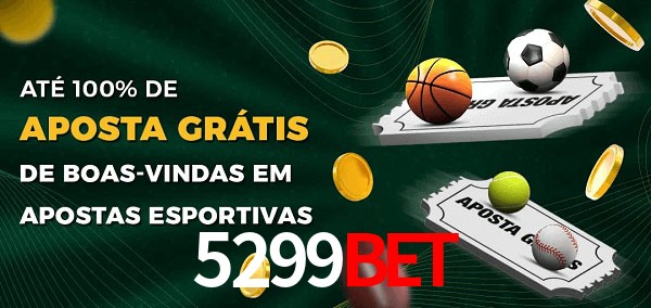 5299Bet Ate 100% de Aposta Gratis